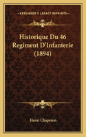 Historique Du 46 Regiment D'Infanterie (1894): (French)