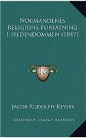 Normandenes Religions Forfatning I Hedendommen (1847): (Chinese)