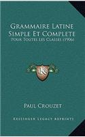 Grammaire Latine Simple Et Complete