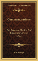 Commemorazione: Del Generale Medico Prof. Francesco Cortese (1902)