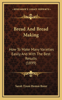 Bread And Bread Making