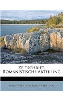 Zeitschrift. Romanistische Abteilung