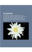 Filozofia: Filozofowie, Historia Filozofii, Instytucje Filozoficzne, Kierunki Filozoficzne, Literatura Filozoficzna, Logika(Polish)