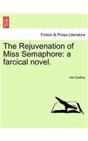 The Rejuvenation of Miss Semaphore