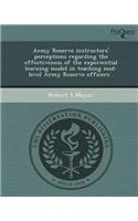 Army Reserve Instructors' Perceptions Regarding the Effectiveness of the Experiential Learning Model in Teaching Mid-Level Army Reserve Officers