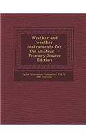 Weather and Weather Instruments for the Amateur