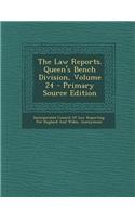 The Law Reports. Queen's Bench Division, Volume 24