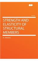 Strength and Elasticity of Structural Members