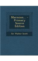 Marmion... - Primary Source Edition