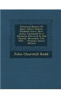 Historical Notices of Saint John's Church, Elizabeth-Town, New-Jersey: Contained in a Discourse Delivered in Said Church, November 21st, 1824... - Pri