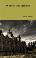 Where's My Asylum: (English)