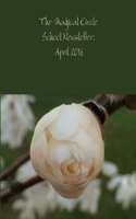 The Magical Circle School Newsletter: April 2016