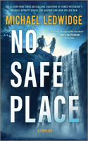 No Safe Place: A Thriller