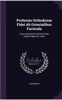 Professio Orthodoxae Fidei Ab Orientalibus Facienda