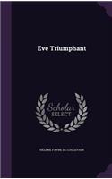 Eve Triumphant