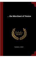 ... the Merchant of Venice