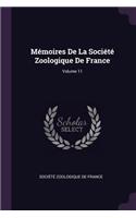 Mémoires De La Société Zoologique De France; Volume 11