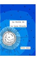 La Noche de la Luna Blanda