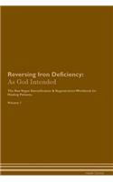 Reversing Iron Deficiency: As God Intended the Raw Vegan Plant-Based Detoxification & Regeneration Workbook for Healing Patients. Volume 1