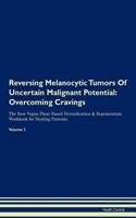 Reversing Melanocytic Tumors Of Uncertain Malignant Potential