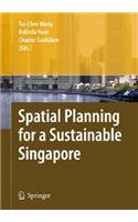 Spatial Planning for a Sustainable Singapore