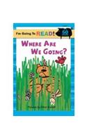 Where Are We Going?