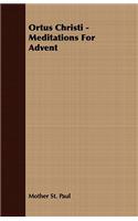 Ortus Christi - Meditations For Advent