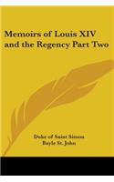Memoirs of Louis XIV and the Regency Part Two