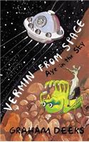 Vermin from Space: Aye in the Sky(English)