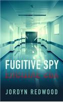 Fugitive Spy