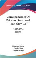 Correspondence Of Princess Lieven And Earl Grey V2