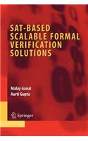 Sat-Based Scalable Formal Verification Solutions