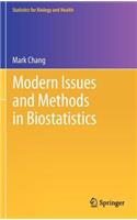 Modern Issues and Methods in Biostatistics