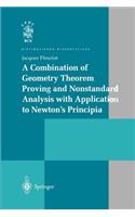 Combination of Geometry Theorem Proving and Nonstandard Analysis with Application to Newton's Principia