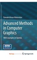 Advanced Methods in Computer Graphics: With Examples in OpenGL