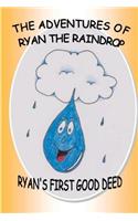 The Adventures Of Ryan The Raindrop