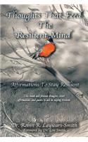 Thoughts That Feed the Resilient Mind