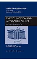 Endocrine Hypertension, an Issue of Endocrinology and Metabolism Clinics of North America