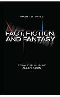 Fact, Fiction, and Fantasy