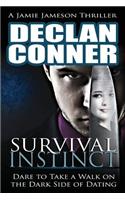 Survival Instinct: The Dark Side of Dating