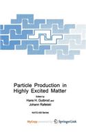 Particle Production in Highly Excited Matter