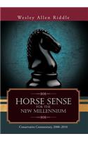 Horse Sense for the New Millennium