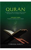 QURAN thebook of divine wisdom Volume 3: Freedoms and Restraints in Islam