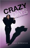 Crazy Days