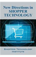 New Directions in Shopper Technology