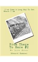 From There To Here Revised