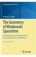 The Geometry of Minkowski Spacetime: An Introduction to the Mathematics of the Special Theory of Relativity(92 Applied Mathematical Sciences)