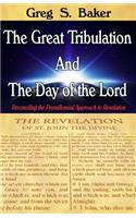 Great Tribulation And The Day of the Lord