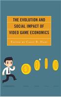Evolution and Social Impact of Video Game Economics