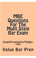 MBE Questions For The Multi State Bar Exam